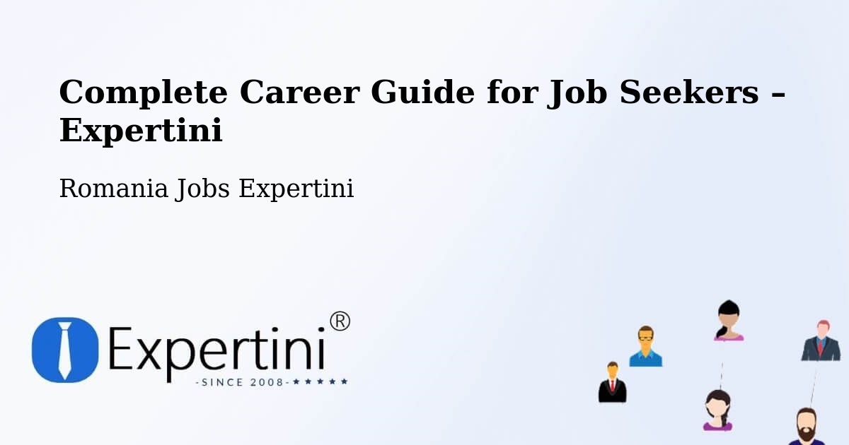 Career Guide for Job Seekers – Comuna Perieni - Comuna Perieni, Romania Jobs Expertini